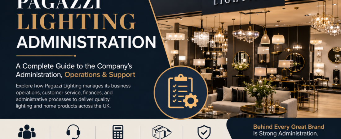 Pagazzi Lighting Administration: Understanding the Operations Behind a Leading Lighting Retailer
